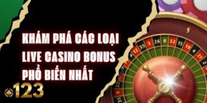 Khám Phá Các Loại Live Casino Bonus Phổ Biến Nhất